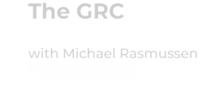 The GRC Red Flag Series