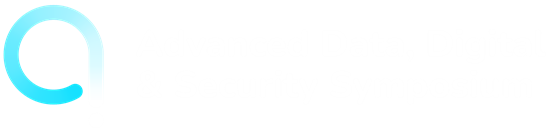 Advanced Data, Digital and Security Symposium