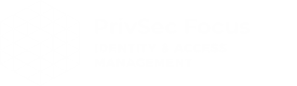 PrivSec Focus: Identity & Access Management